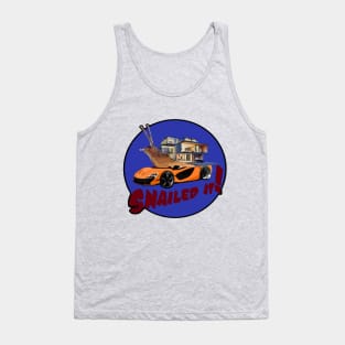 Snailed It! Tank Top